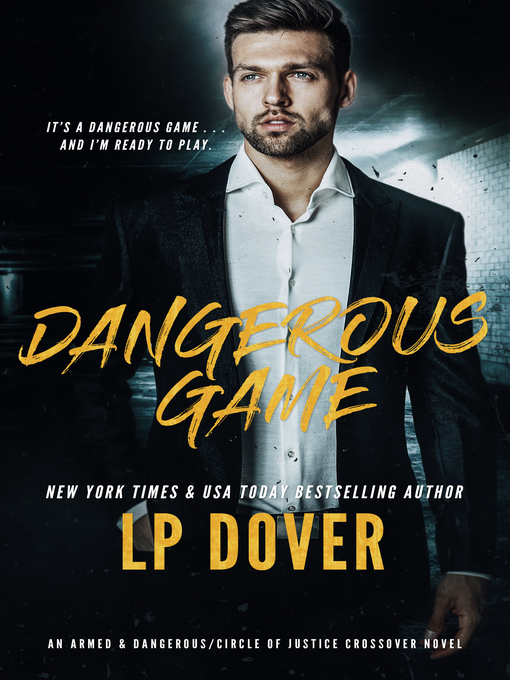 Title details for Dangerous Game by L.P. Dover - Available